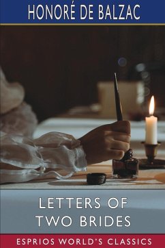 Letters of Two Brides (Esprios Classics) - Balzac, Honoré de