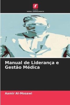 Manual de Liderança e Gestão Médica - Al-Mosawi, Aamir