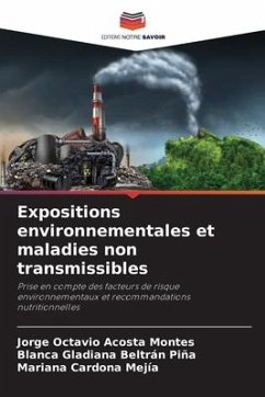 Expositions environnementales et maladies non transmissibles - Acosta Montes, Jorge Octavio;Beltrán Piña, Blanca Gladiana;Cardona Mejía, Mariana
