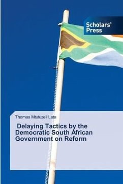 Delaying Tactics by the Democratic South African Government on Reform - Lata, Thomas Mtutuzeli