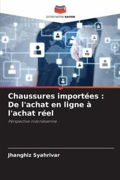 Chaussures importées : De l'achat en ligne à l'achat réel - Syahrivar, Jhanghiz