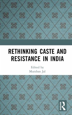 Rethinking Caste and Resistance in India