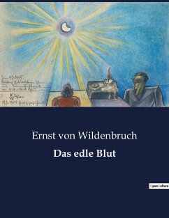 Das edle Blut - Wildenbruch, Ernst Von