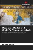 Bernardo Daddi and Giotto's Florentine schola