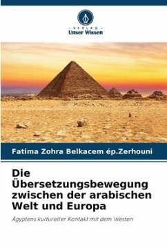 Die Übersetzungsbewegung zwischen der arabischen Welt und Europa - Belkacem ép.Zerhouni, Fatima Zohra