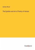 The Epistles and Art of Poetry of Horace