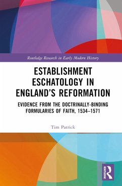 Establishment Eschatology in England's Reformation - Patrick, Tim (Bible College SA, Australia)