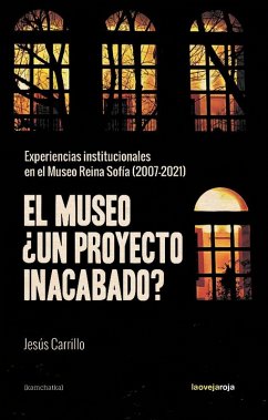 Museo, El ¿un proyecto inacabado? Museo, El ¿un proyecto inacabado?