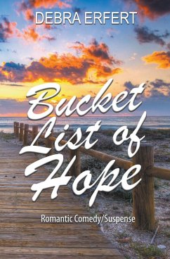 Bucket List of Hope - Erfert, Dj; Erfert, Debra