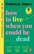 How to Live When You Could Be Dead - Bild 1