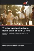 Trasformazioni urbane nella città di São Carlos