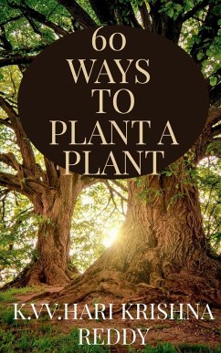 60 WAYS TO PLANT A PLANT - Veer, Kasu