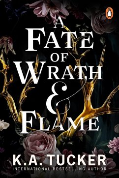 A Fate of Wrath and Flame - Tucker, K. A.