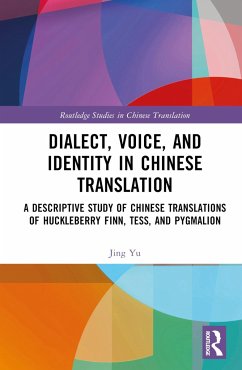 Dialect, Voice, and Identity in Chinese Translation - Yu, Jing