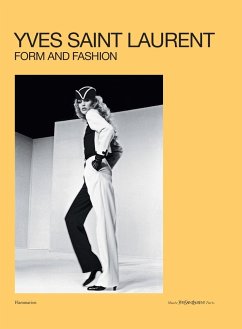 Yves Saint Laurent: Form and Fashion - Bucalo-Mussely, Serena