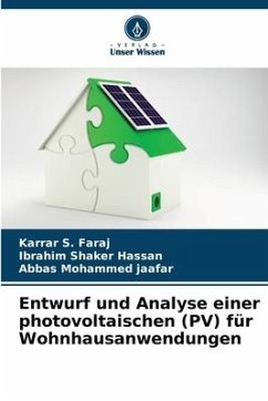 Entwurf und Analyse einer photovoltaischen (PV) für Wohnhausanwendungen - S. Faraj, Karrar;Shaker Hassan, Ibrahim;Mohammed jaafar, Abbas