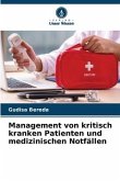 Management von kritisch kranken Patienten und medizinischen Notfällen