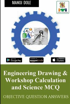 Engineering Drawing & Workshop Calculation and Science MCQ - Dole, Manoj