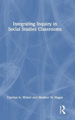 Integrating Inquiry in Social Studies Classrooms - Weber, Carolyn; Hagan, Heather