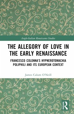 The Allegory of Love in the Early Renaissance - Oâ Neill, James Calum