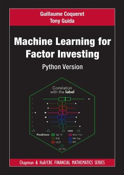 Machine Learning for Factor Investing - Coqueret, Guillaume; Guida, Tony