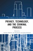 Privacy, Technology, and the Criminal Process