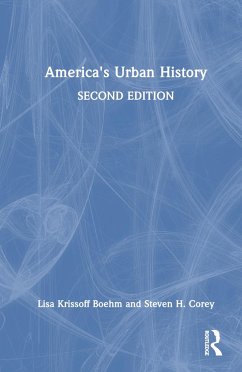 America's Urban History - Boehm, Lisa Krissoff; Corey, Steven H