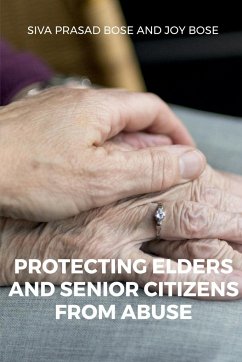 Protecting Elders and Senior Citizens from Abuse - Kaushik, Megha