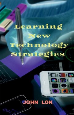 Learning New Technology Strategies - Lok, John