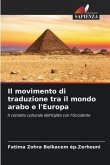Il movimento di traduzione tra il mondo arabo e l'Europa
