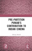 Pre-Partition Punjab's Contribution to Indian Cinema