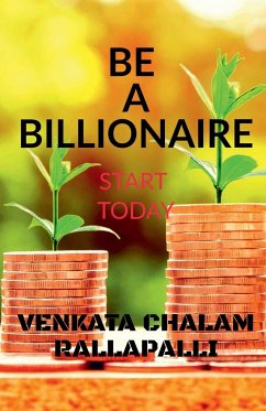 Be a billionaire - Rallapalli, Chalam
