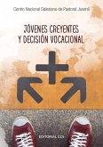 Jóvenes creyentes y decisión vocacional Jóvenes creyentes y decisión vocacional