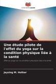 Une étude pilote de l'effet du yoga sur la condition physique liée à la santé
