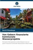 Von Gebern finanzierte kommunale Wasserprojekte