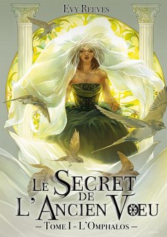 Le Secret de l'Ancien Voeu - Reeves, Evy