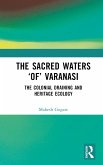 The Sacred Waters 'of' Varanasi