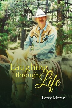 Laughing Through Life - Moran, Larry