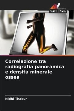 Correlazione tra radiografia panoramica e densità minerale ossea - Thakur, Nidhi