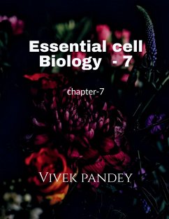 Essential cell biology-7 - Pandey, Vivek