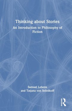 Thinking about Stories - Lebens, Samuel; Solodkoff, Tatjana von