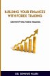 Building Your Finances With Forex... - Bild 1