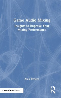 Game Audio Mixing - Riviere, Alex