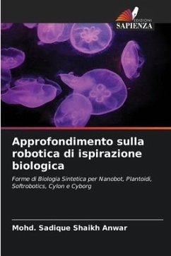 Approfondimento sulla robotica di ispirazione biologica - Shaikh Anwar, Mohd. Sadique