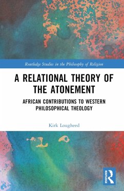 A Relational Theory of the Atonement - Lougheed, Kirk