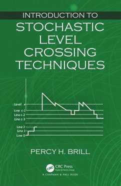 Introduction to Stochastic Level Crossing Techniques - Brill, Percy H