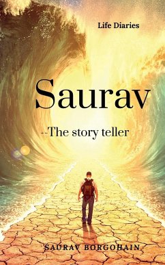 Saurav- The story teller (Life diaries) - Dwivedi, Mritunjay