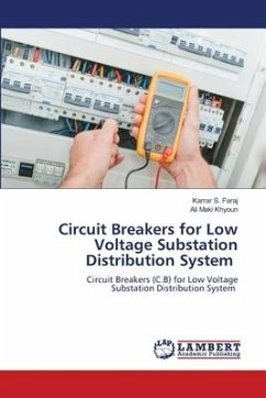 Circuit Breakers for Low Voltage Substation Distribution System - Faraj, Karrar S.;Maki Khyoun, Ali