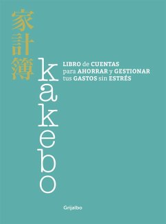 Kakebo : libro de cuentas para ahorrar y gestionar tus gastos sin estrés