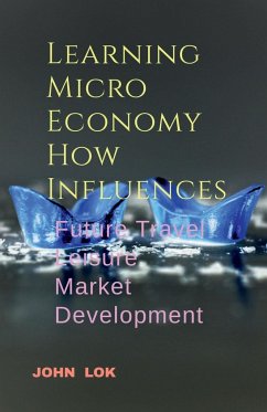 Learning Micro Economy How Influences - Lok, John